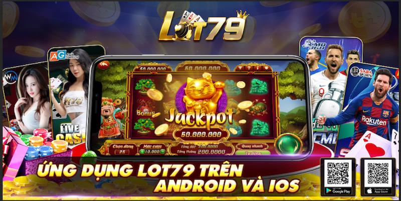 Hướng dẫn cách tải app Lot79 trên điện thoại