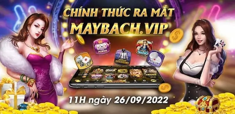 Giới thiệu cổng game Maybach Vip
