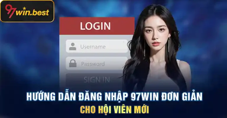 Cần điền đúng thông tin khi đăng nhập 97WIN